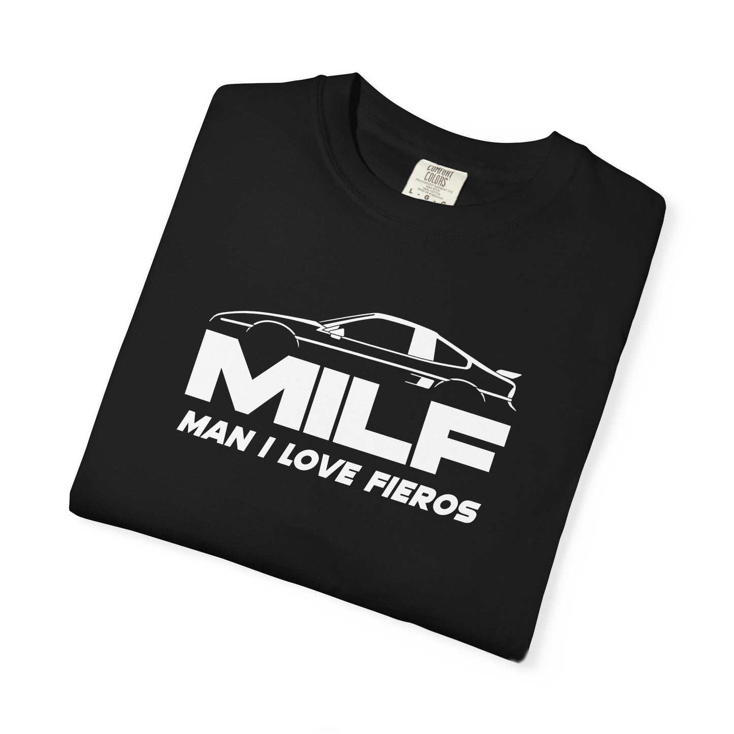 Man I Love Fieros T-Shirt